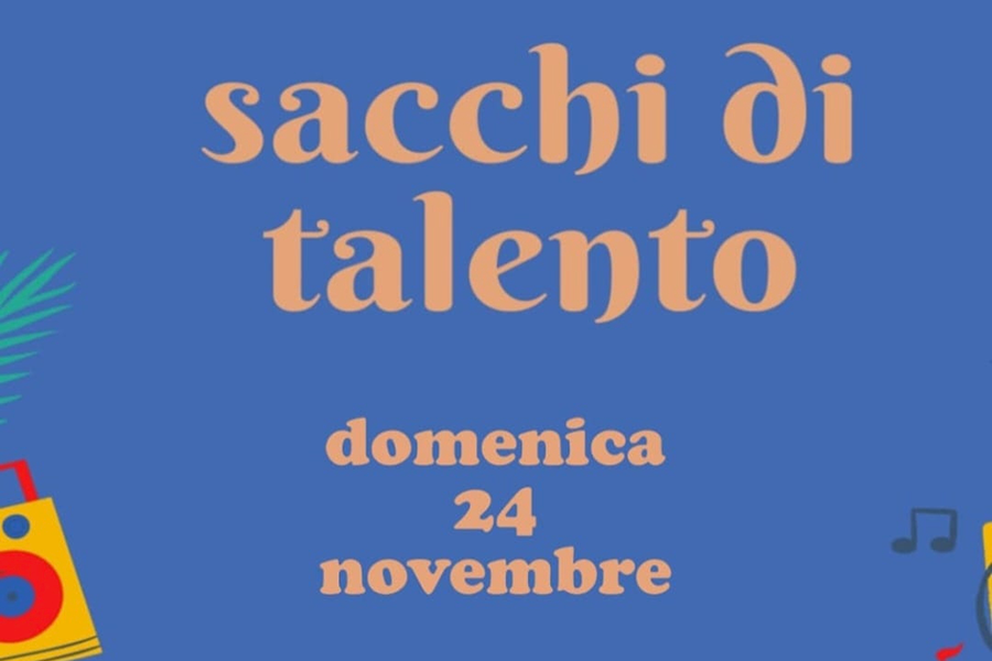 24 NOVEMBRE SOTTO I PORTICI “SACCHI DI TALENTO “ A TORINO